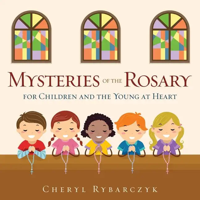Mysteries of the Rosary for Children and the Young at Heart - Paperback
