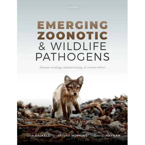 Emerging Zoonotic and Wildlife Pathogens: Disease Ecology, Epidemiology, and Conservation - Paperback
