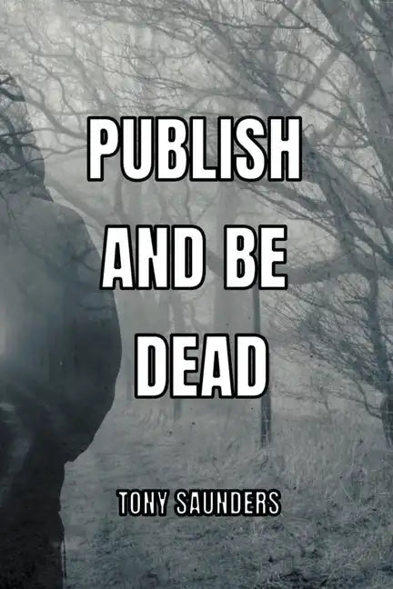 Publish and Be Dead - Paperback