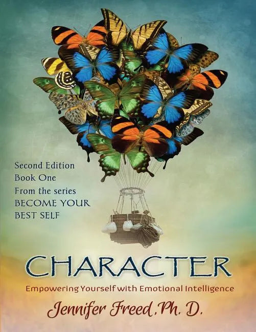Character: Empowering Yourself with Emotional Intelligence - Paperback