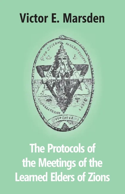 The Protocols Of The Meetings Of The Learned Elders Of Zions - Paperback