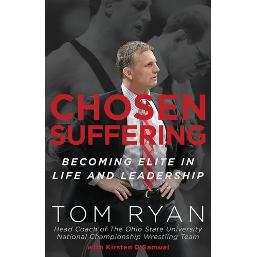 Chosen Suffering: Becoming Elite In Life And Leadership - Paperback