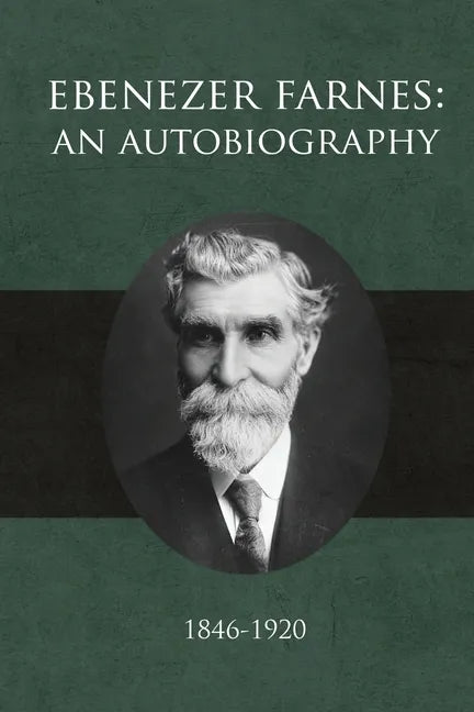 Ebenezer Farnes: An Autobiography - Paperback