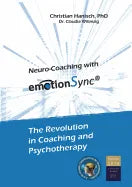 Neuro-Coaching with emotionSync: The Revolution in Coaching and Psychotherapie - Paperback