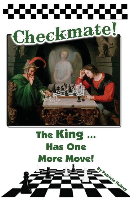 Checkmate: The King Has One More Move - Paperback