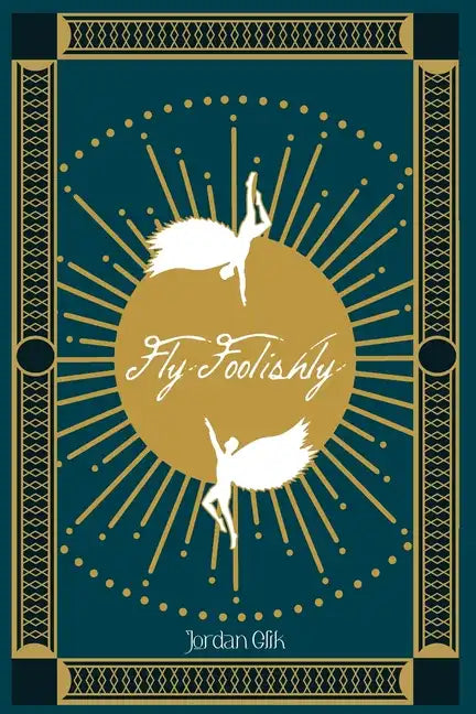 Fly Foolishly - Paperback