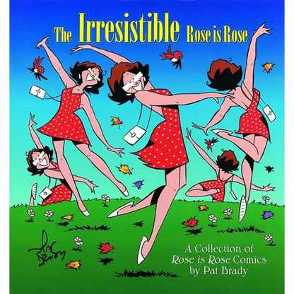 The Irresistible Rose Is Rose - Paperback