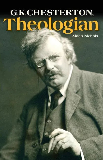G.K. Chesterton, Theologian - Paperback