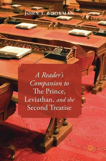 A Reader's Companion to the Prince, Leviathan, and the Second Treatise - Hardcover