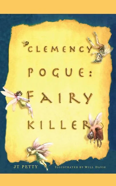 Clemency Pogue: Fairy Killer - Paperback