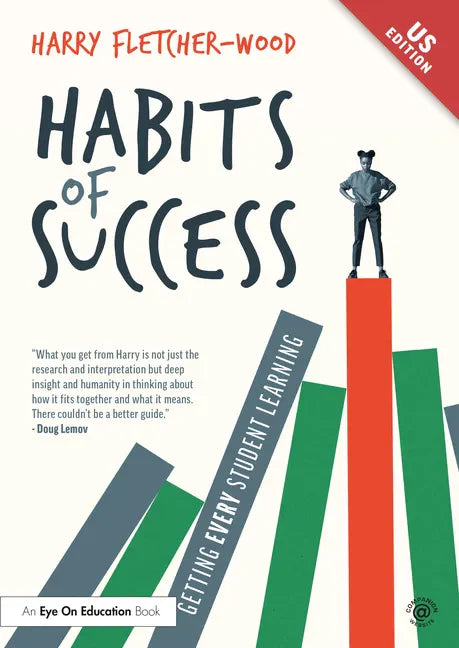 Habits of Success: Getting Every Student Learning: Getting Every Student Learning - Paperback