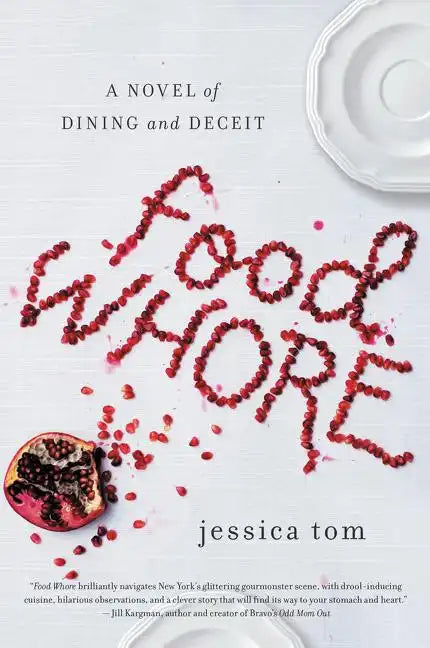Food Whore: A Novel of Dining and Deceit - Paperback