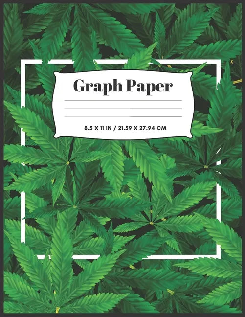 Cannabis Cover Graph Paper: 8.5x11 - 100 sheets - Paperback