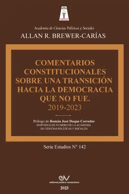 Comentarios Constitucionales Sobre Una Transición a la Democracia Que No Fue - Paperback