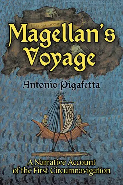 Magellan's Voyage: A Narrative Account of the First Circumnavigation - Paperback