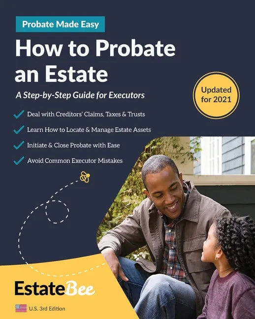 How to Probate an Estate: A Step-By-Step Guide for Executors.... - Paperback
