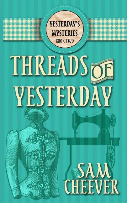 Threads of Yesterday - Paperback