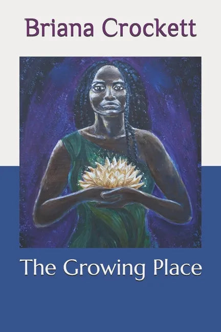 The Growing Place - Paperback