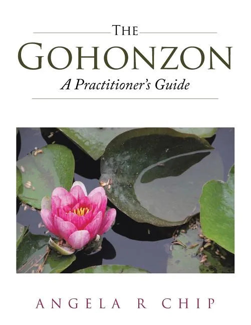 The Gohonzon - A Practitioner's Guide - Paperback