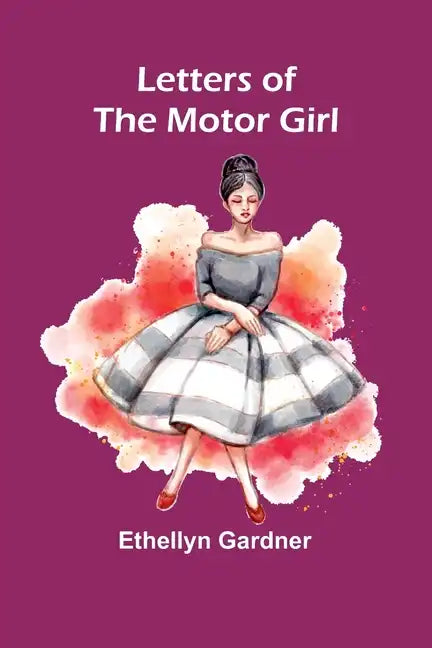 Letters of the Motor Girl - Paperback