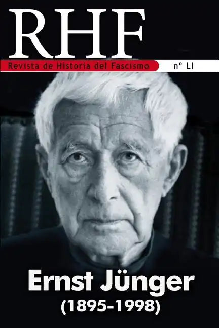 RHF - Revista de Historia del Fascismo: Ernst Jünger (1895-1998) - Paperback