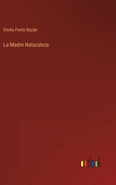 La Madre Naturaleza - Hardcover