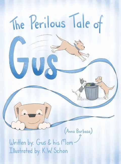 The Perilous Tale of Gus - Hardcover