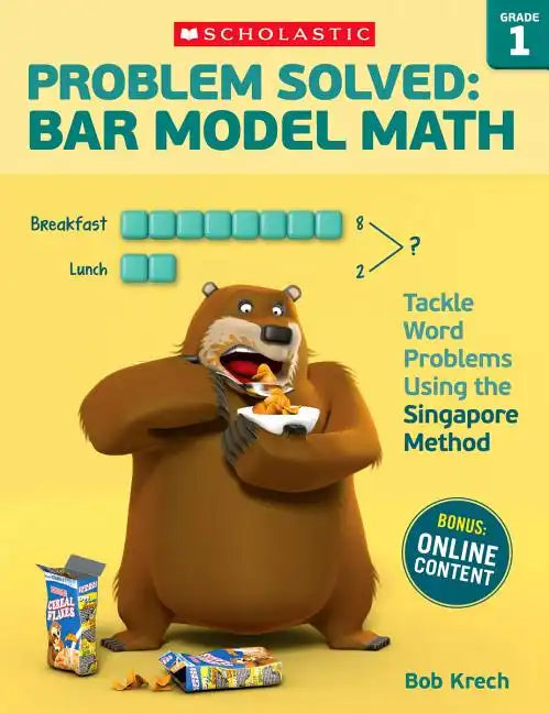 Problem Solved: Bar Model Math: Grade 1: Tackle Word Problems Using the Singapore Method - Paperback