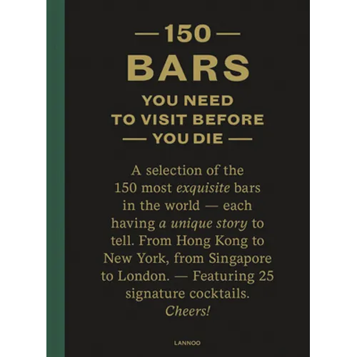 150 Bars You Need to Visit Before You Die - Hardcover