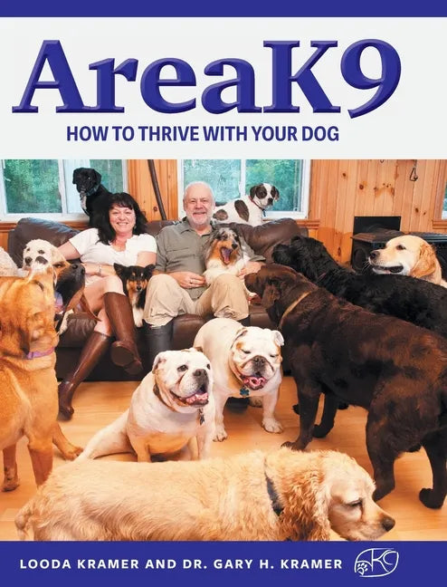 AreaK9: How to thrive with your dog - Hardcover