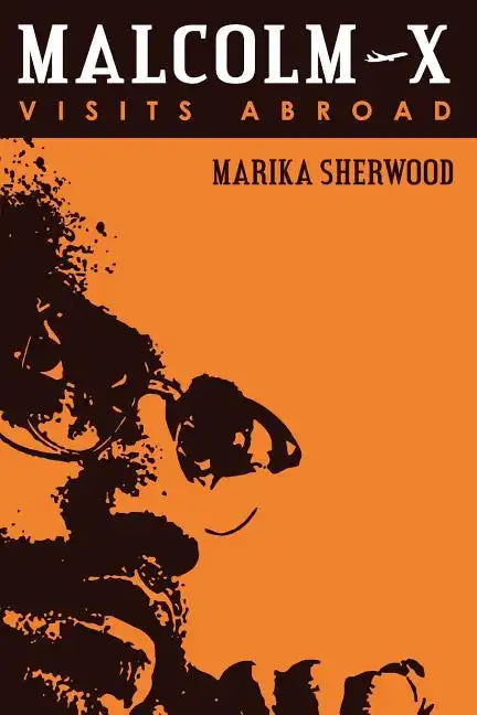 Malcolm X: Visits Abroad - Paperback