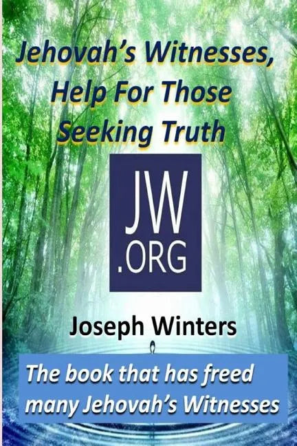 Jehovah's Witnesses, Help For Those Seeking Truth - Paperback