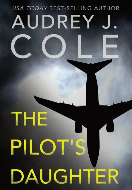 The Pilot's Daughter - Hardcover