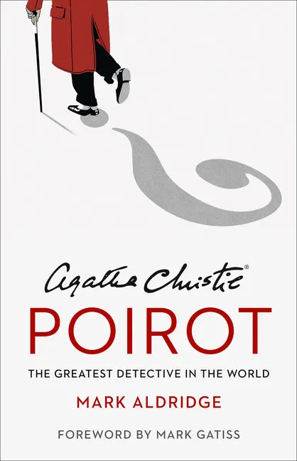 Agatha Christie's Poirot: The Greatest Detective in the World - Hardcover
