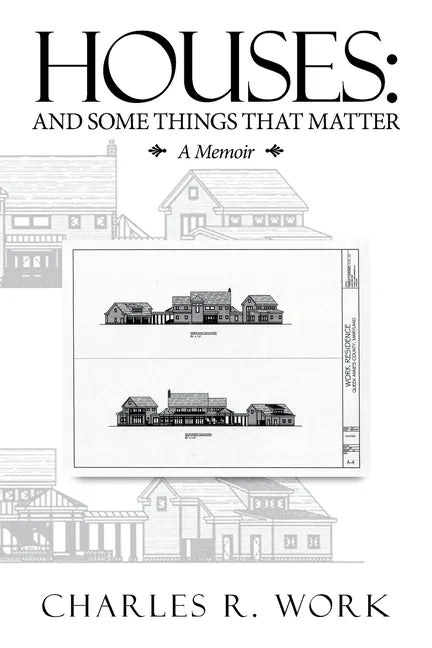 Houses: And Some Things That Matter - Paperback