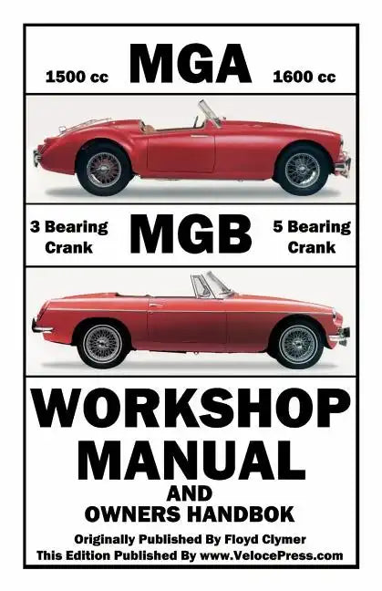 MGA & MGB Workshop Manual & Owners Handbook - Paperback