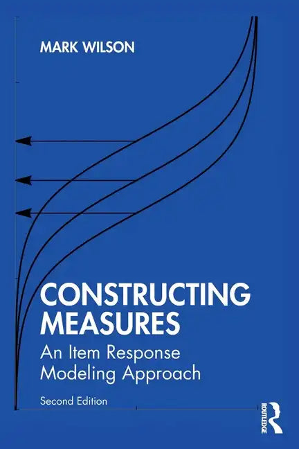 Constructing Measures: An Item Response Modeling Approach - Paperback