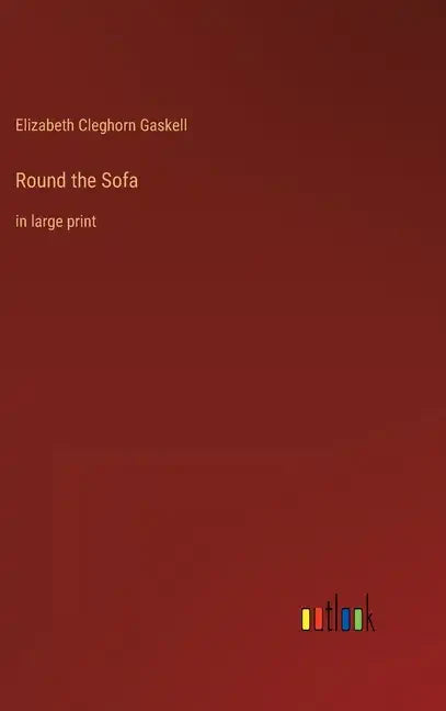 Round the Sofa: in large print - Hardcover