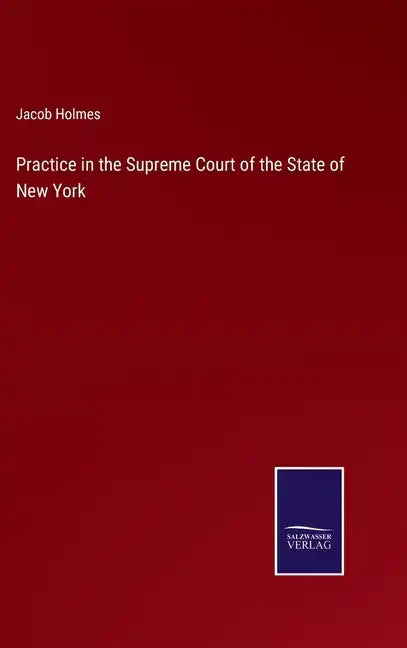 Practice in the Supreme Court of the State of New York - Hardcover