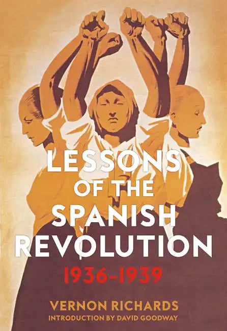 Lessons of the Spanish Revolution: 1936-1939 - Paperback