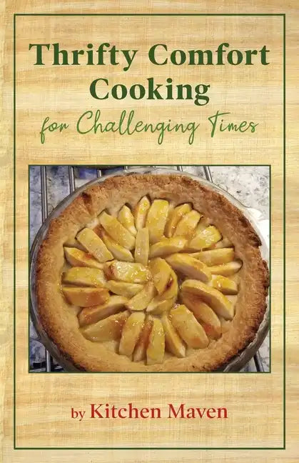 Thrifty Comfort Cooking for Challenging Times - Paperback