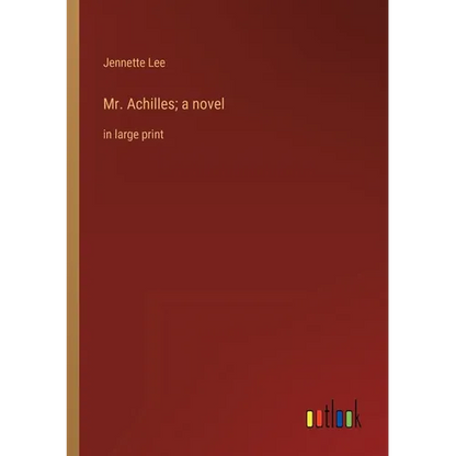 Mr. Achilles; a novel: in large print - Paperback