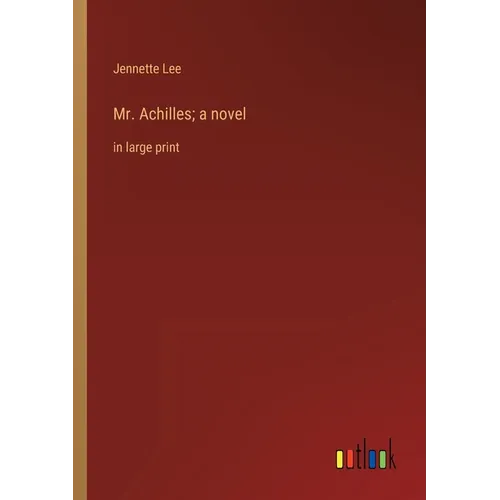Mr. Achilles; a novel: in large print - Paperback