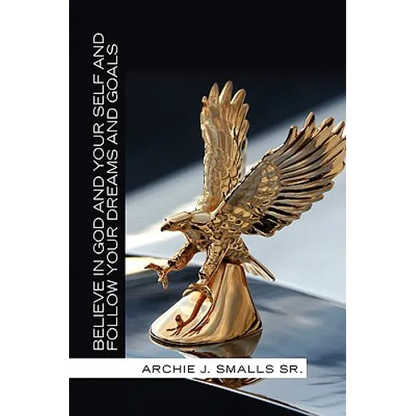 Believe In God And Your Self And Follow Your Dreams And Goals - Paperback