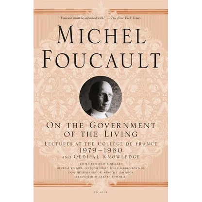 On the Government of the Living: Lectures at the Collège de France, 1979-1980 - Paperback