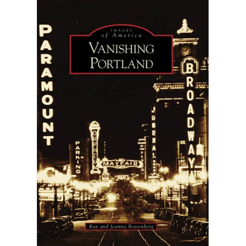 Vanishing Portland - Paperback