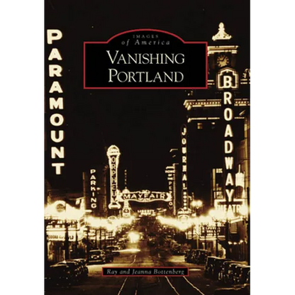 Vanishing Portland - Paperback