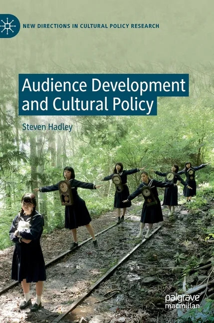 Audience Development and Cultural Policy - Hardcover