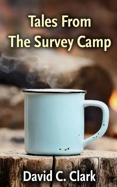 Tales From The Survey Camp - Paperback