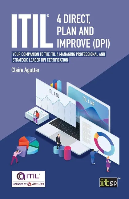 ITIL(R) 4 Direct Plan and Improve (DPI): Your companion to the ITIL 4 Managing Professional and Strategic Leader DPI certification - Paperback